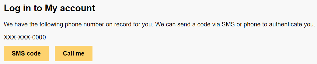 Two-factor authenticator prompt for My account customers - receive SMS code or phone call
