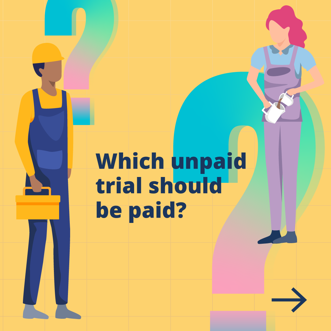 2 workers standing beside text that reads 'Which unpaid trial should be paid?'