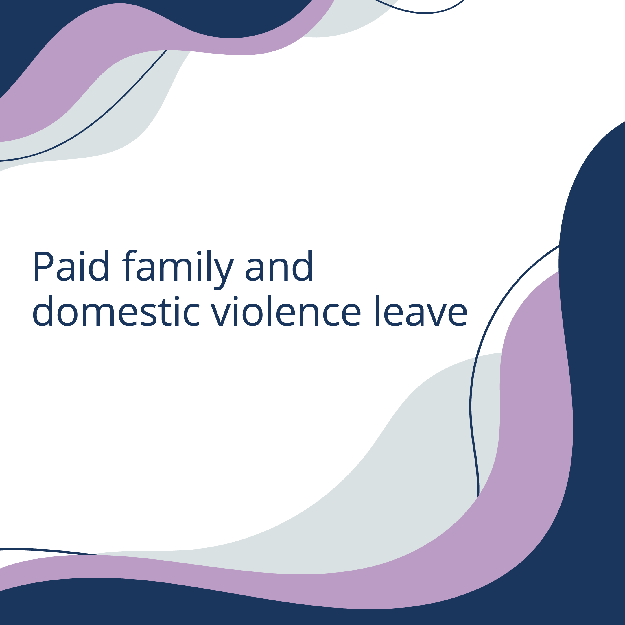 Paid Family and DOmestic Violence leave