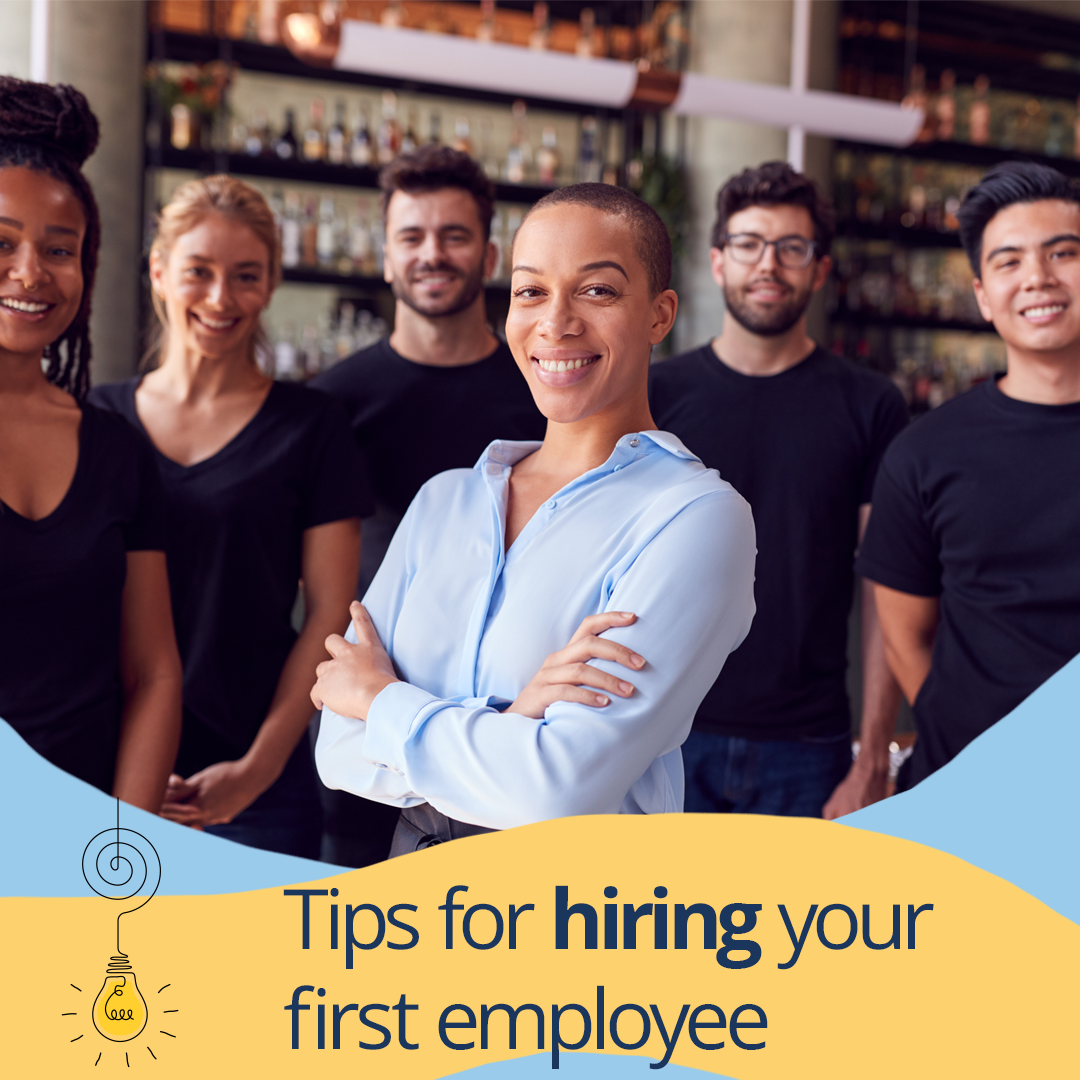 Tips for hiring your first employee