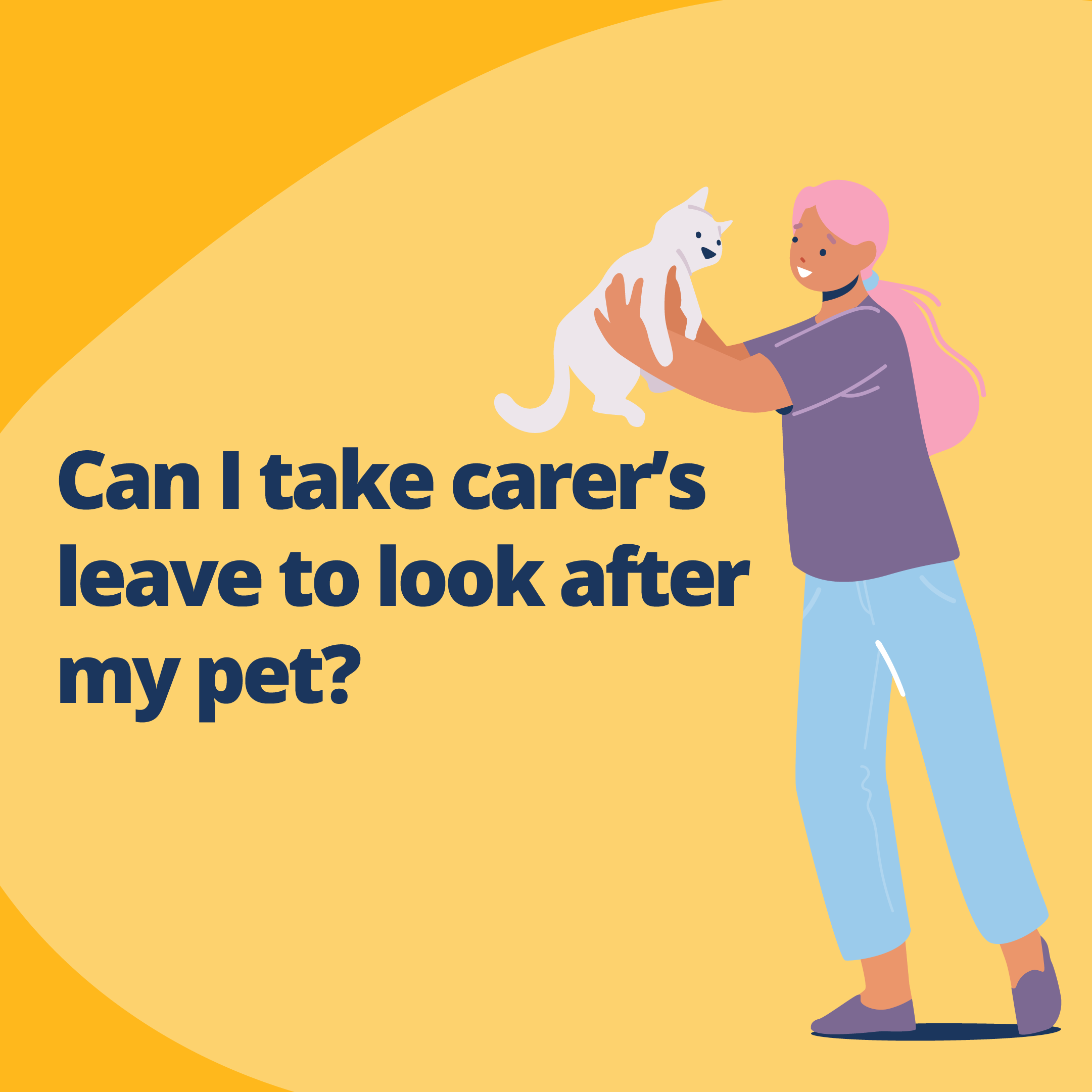 Can I take carer’s leave to look after my pet