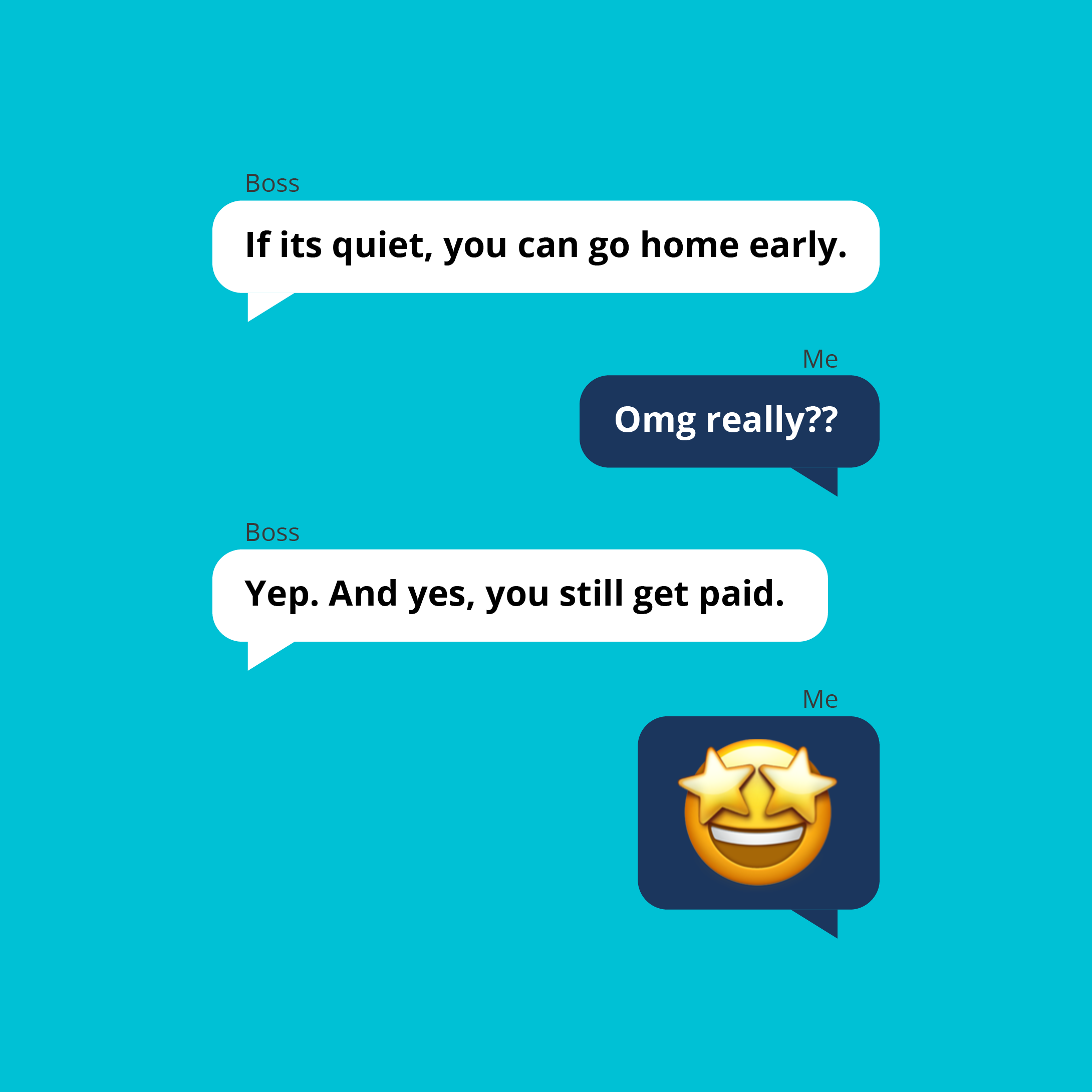 Blue background text messages between boss and employee about going home early and still being paid.