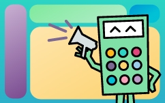 Image of an illustrated calculator holding a megaphone